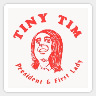 Tiny Tim -  President & First Lady Sticker